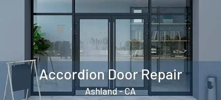  Accordion Door Repair Ashland - CA
