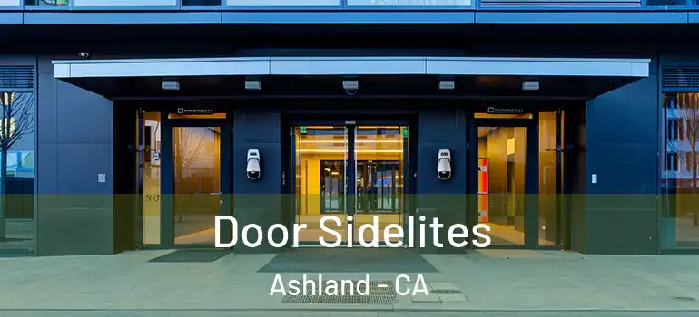  Door Sidelites Ashland - CA