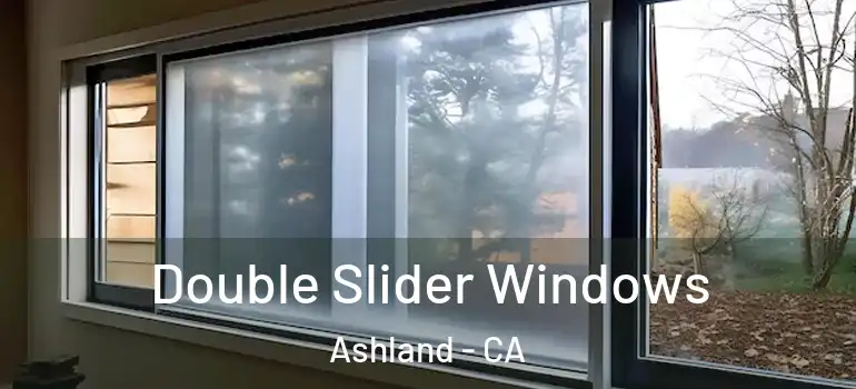  Double Slider Windows Ashland - CA