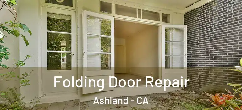  Folding Door Repair Ashland - CA