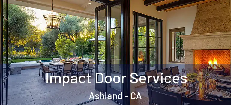  Impact Door Services Ashland - CA
