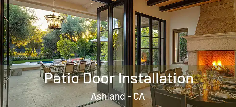  Patio Door Installation Ashland - CA