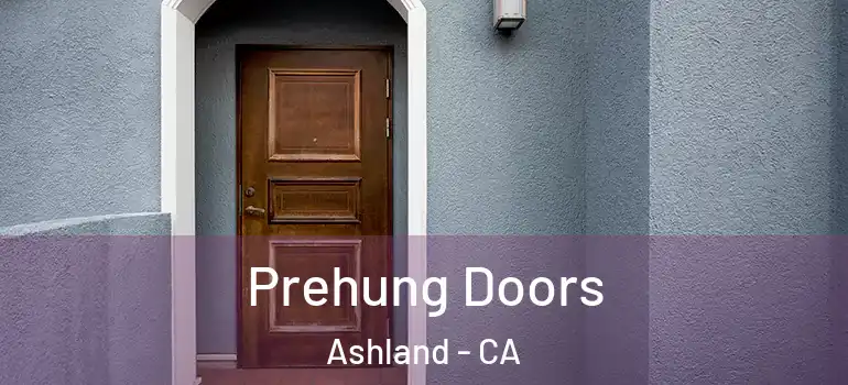  Prehung Doors Ashland - CA
