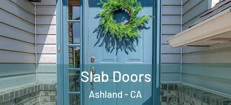  Slab Doors Ashland - CA