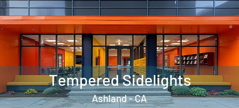  Tempered Sidelights Ashland - CA