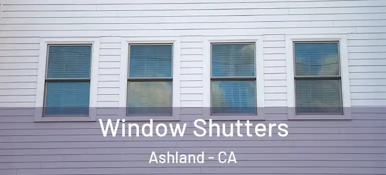  Window Shutters Ashland - CA